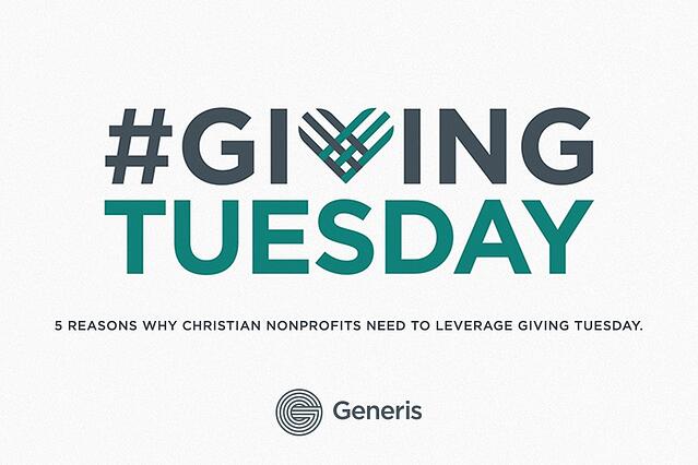 5 Reasons Why Christian Nonprofits Need To Leverage Giving Tuesday.jpg 5 Reasons Why Christian Nonprofits Need To Leverage Giving Tuesday.jpg