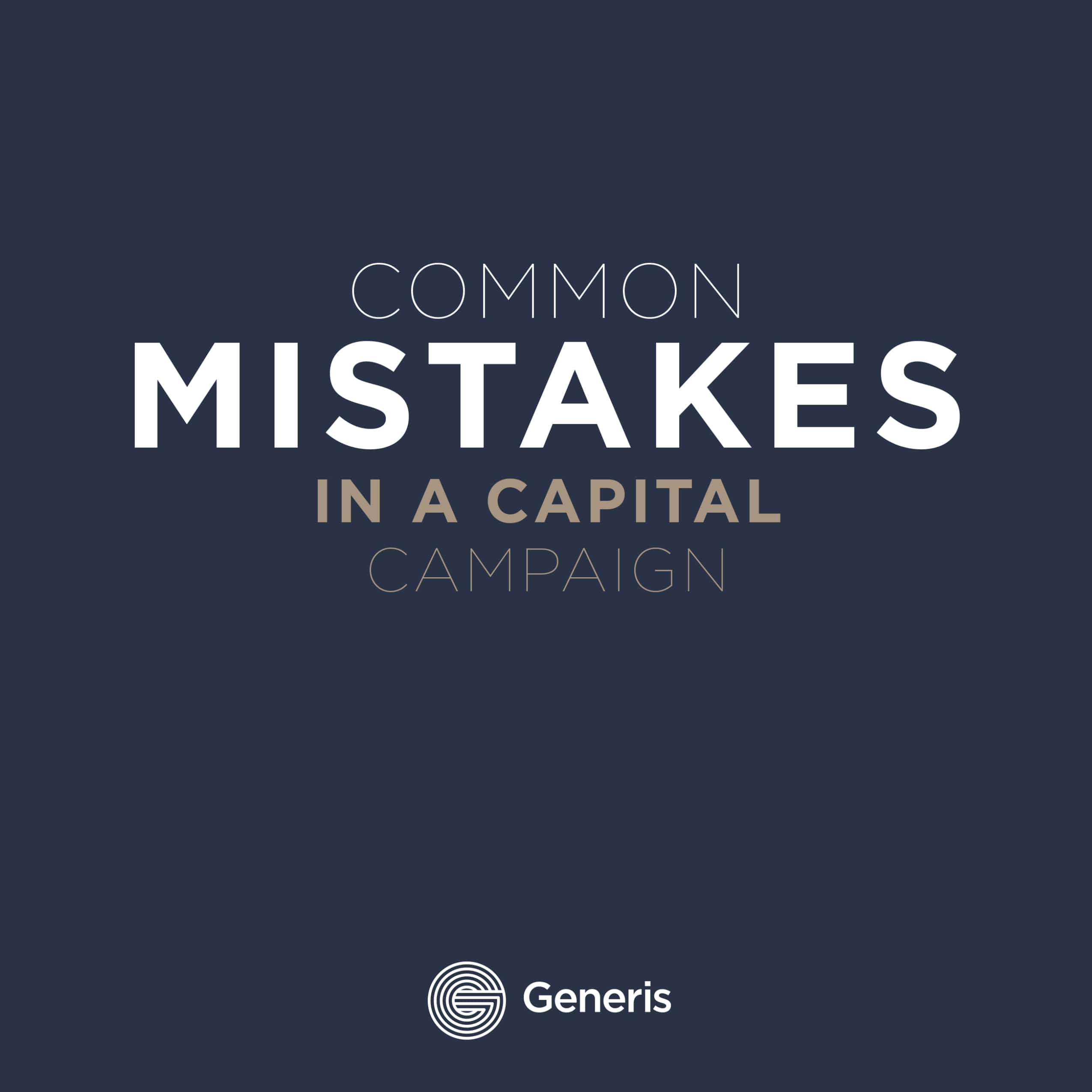 You are currently viewing Common Mistakes In A Capital Campaign