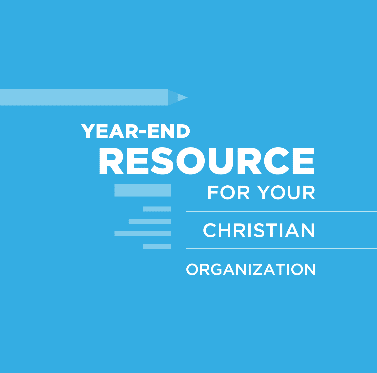 You are currently viewing Year-End Resource for your Christian Organization